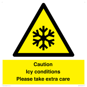 Caution Icy conditions please take extra care